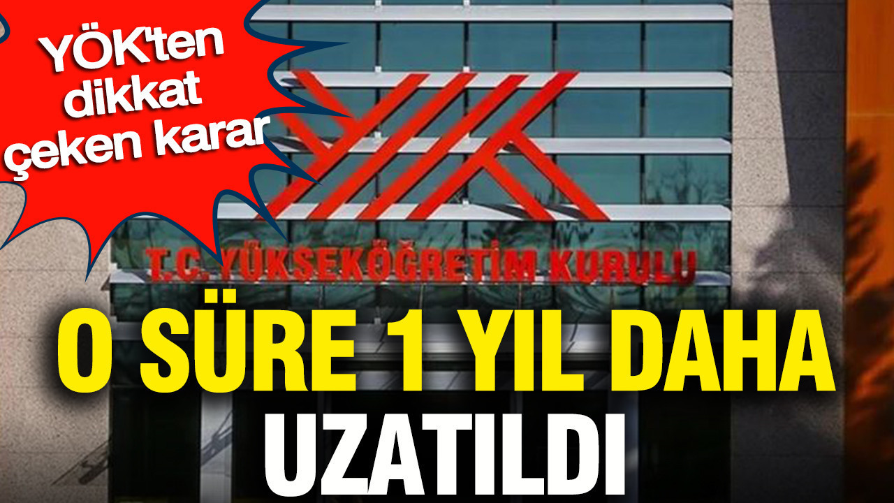 Yokten dikkat ceken karar o sure 1 yil daha uzatildi EISHr8E8
